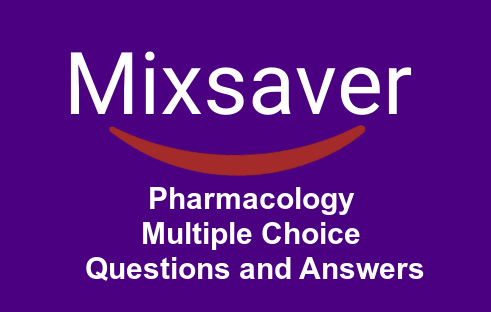 Pharmacology Multiple Choice Questions and Answers