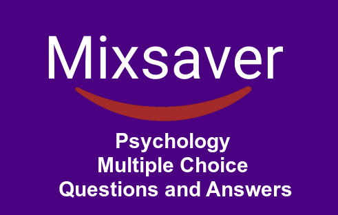 Psychology Multiple Choice Questions and Answers