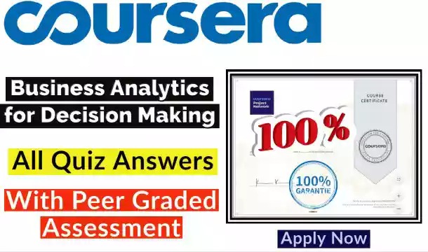 Business Analytics for Decision Making Coursera Quiz Answer