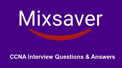 CCNA Interview Questions & Answers