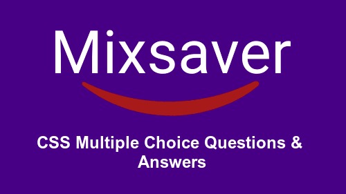 CSS Multiple Choice Questions & Answers