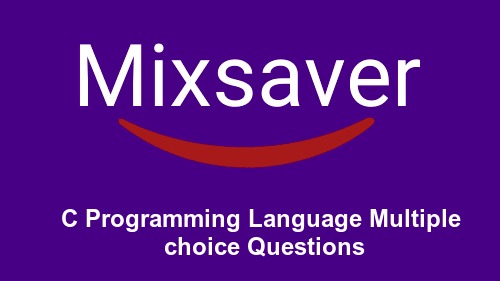 C Programming Language Multiple choice Questions