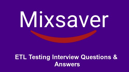 ETL Testing Interview Questions & Answers
