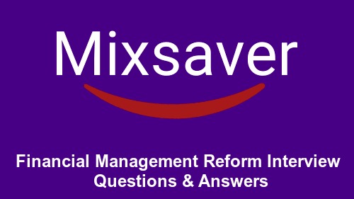 Financial Management Reform Interview Questions & Answers