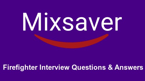 Firefighter Interview Questions & Answers