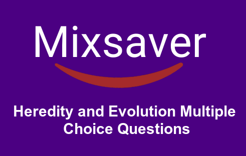 Heredity and Evolution Multiple Choice Questions