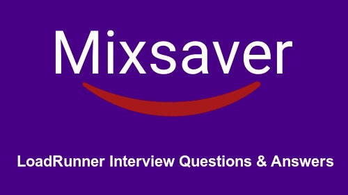 LoadRunner Interview Questions & Answers