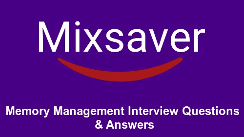 Memory Management Interview Questions & Answers