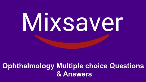 Ophthalmology Multiple choice Questions & Answers