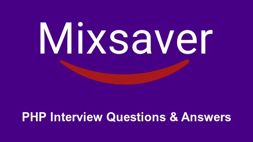 PHP Interview Questions & Answers