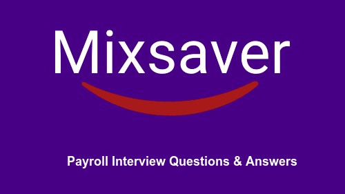 Payroll Interview Questions & Answers