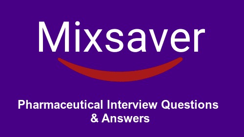Pharmaceutical Interview Questions & Answers
