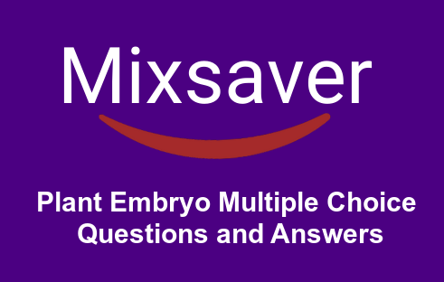 Plant Embryo Multiple Choice Questions and Answers