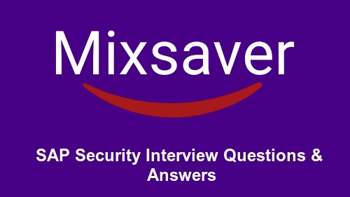 SAP Security Interview Questions & Answers