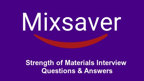 Strength of Materials Interview Questions & Answers