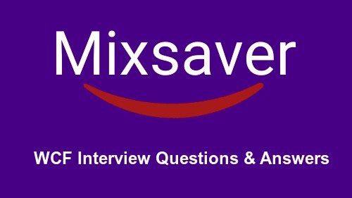 WCF Interview Questions & Answers