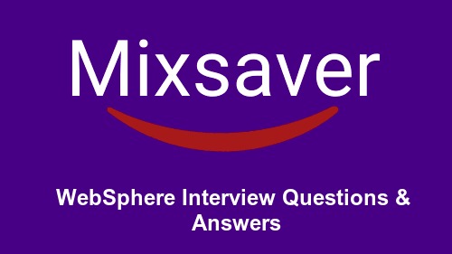WebSphere Interview Questions & Answers